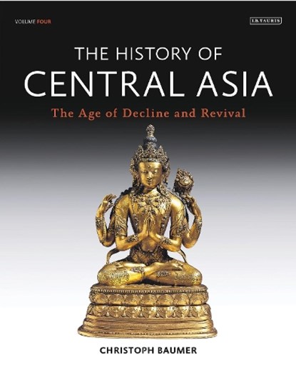 History of Central Asia, Christoph (Independent Scholar) Baumer - Gebonden - 9781788310499