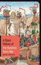 A Short History of the Hundred Years War | Michael Prestwich | 