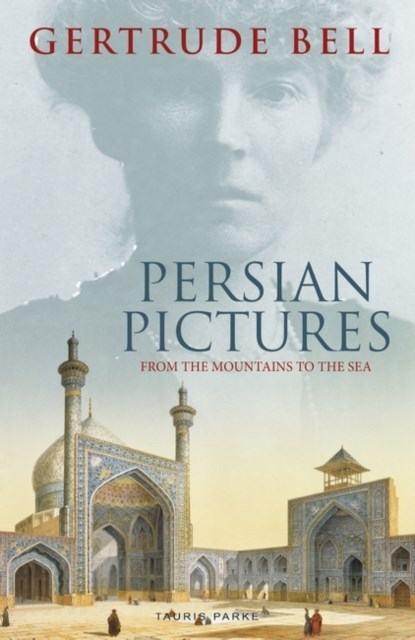 Persian Pictures, Gertrude Bell - Paperback - 9781788319751