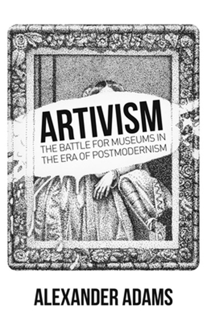Artivism, Alexander Adams - Paperback - 9781788360739