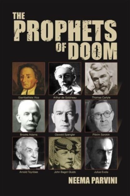 The Prophets of Doom, Neema Parvini - Paperback - 9781788361118
