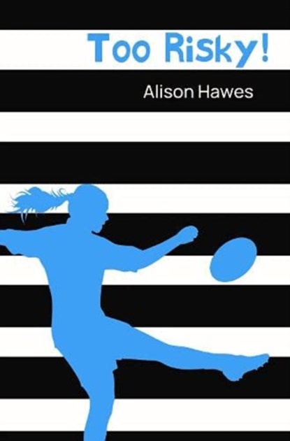 Too Risky, Alison Hawes - Paperback - 9781788376037
