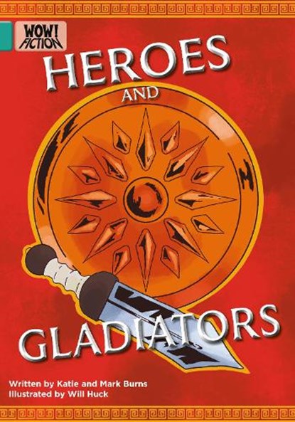 Heroes and Gladiators, Katie Burns ; Mark Burns - Paperback - 9781788376990