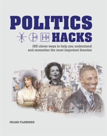 Politics Hacks, Julian Flanders - Paperback - 9781788400404