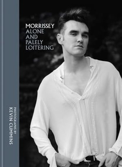 Morrissey, Kevin Cummins - Ebook - 9781788401074