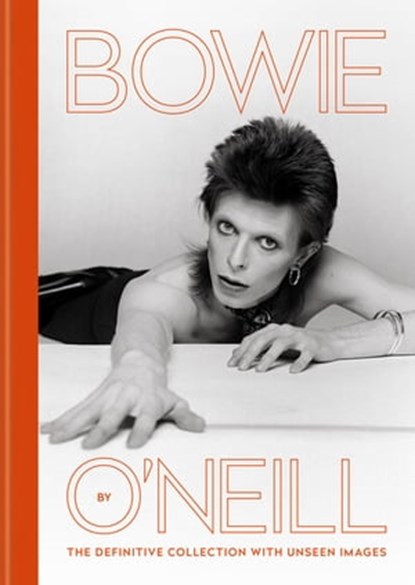 Bowie by O'Neill, Terry O'Neill - Ebook - 9781788401906