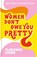 Women Don't Owe You Pretty, Florence Given - Gebonden - 9781788402118