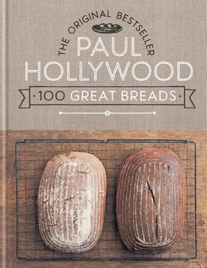 Hollywood, P: Paul Hollywood 100 Great Breads, Paul Hollywood - Gebonden - 9781788402149