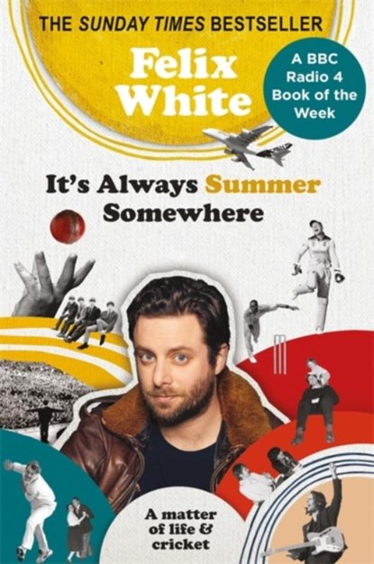 It's Always Summer Somewhere, Felix White - Gebonden - 9781788402422