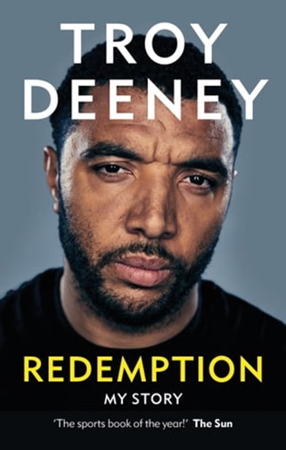 Troy Deeney: Redemption, Troy Deeney - Ebook - 9781788402781