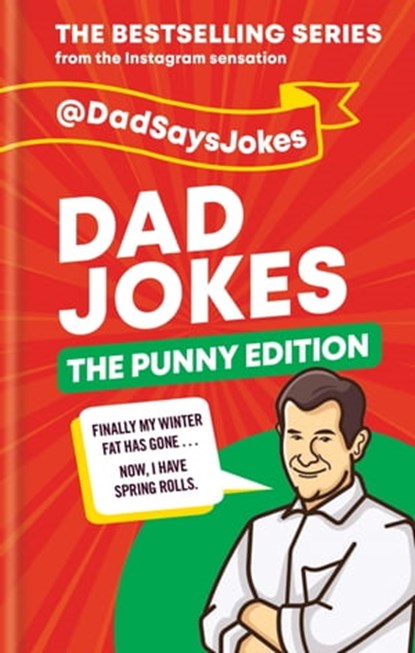 Dad Jokes: The Punny Edition, Dad Says Jokes - Ebook - 9781788403108