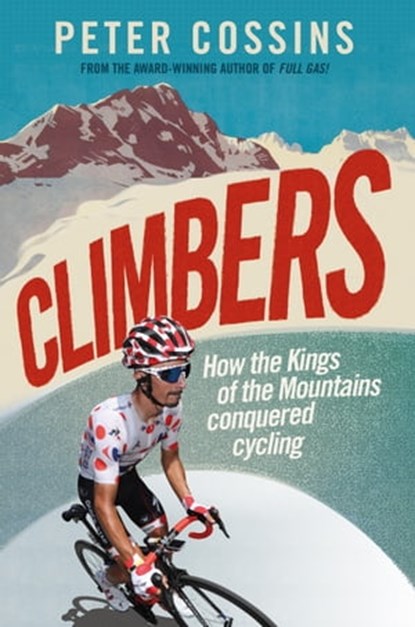 Climbers, Peter Cossins - Ebook - 9781788403146