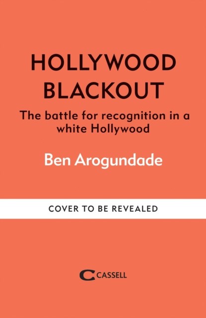 Hollywood Blackout, Ben Arogundade - Gebonden - 9781788405492