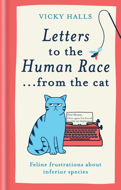 Letters to the Human Race… from the cat, Vicky Halls - Gebonden - 9781788405546