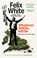 Whatever will be, will be, Felix White - Paperback - 9781788405607