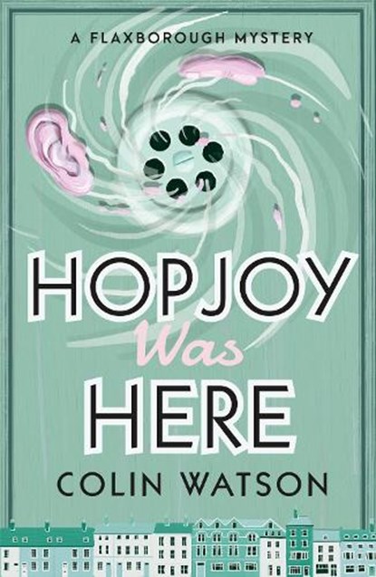 Hopjoy Was Here, Colin Watson - Paperback - 9781788420181