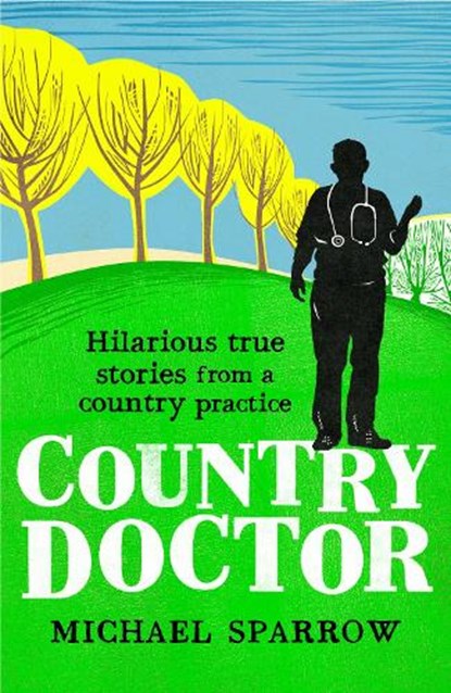 Country Doctor, Michael Sparrow - Paperback - 9781788420723
