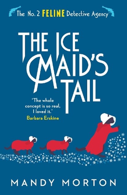 The Ice Maid's Tail, Mandy Morton - Paperback - 9781788421874