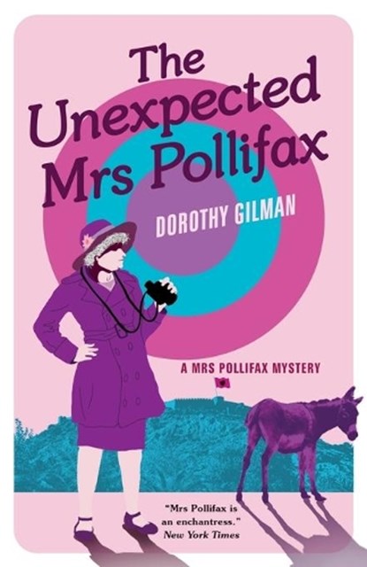 The Unexpected Mrs Pollifax(A Mrs Pollifax Mystery), Dorothy Gilman - Paperback - 9781788422888