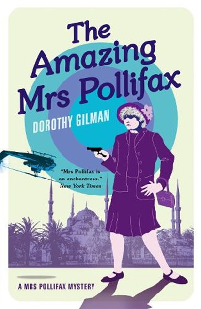 The Amazing Mrs Pollifax (A Mrs Pollifax Mystery), Dorothy Gilman - Paperback - 9781788422895