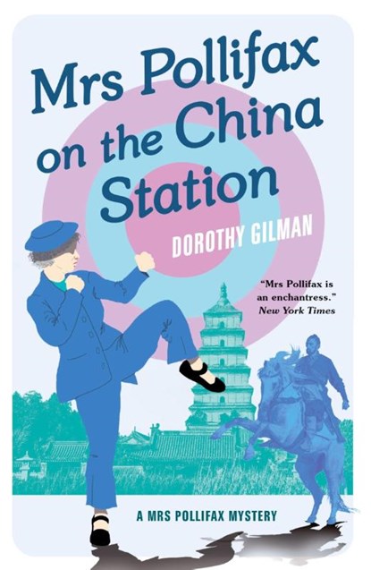 Mrs Pollifax on the China Station (A Mrs Pollifax Mystery), Dorothy Gilman - Paperback - 9781788422932