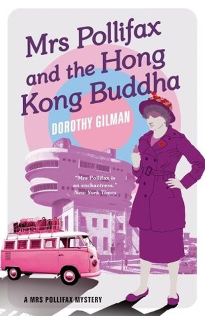 Mrs Pollifax and the Hong Kong Buddha, Dorothy Gilman - Paperback - 9781788422949