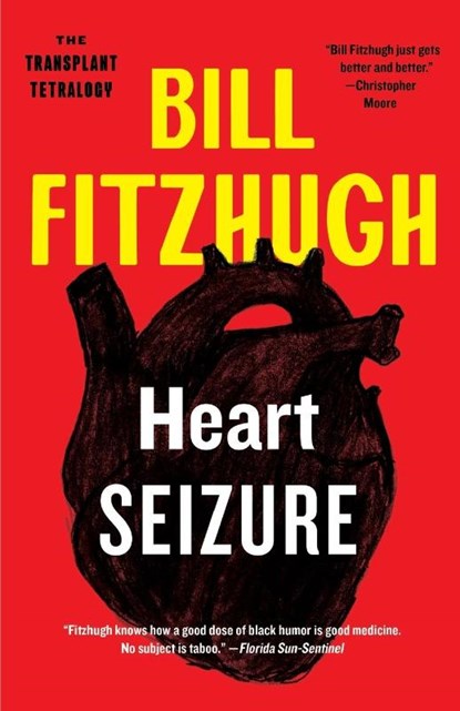 Heart Seizure (Transplant Tetralogy #1), Bill Fitzhugh - Paperback - 9781788423267