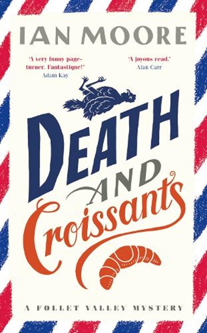 Death and Croissants, Ian Moore - Gebonden - 9781788423564