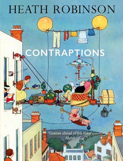 Contraptions, William Heath Robinson - Gebonden - 9781788423816