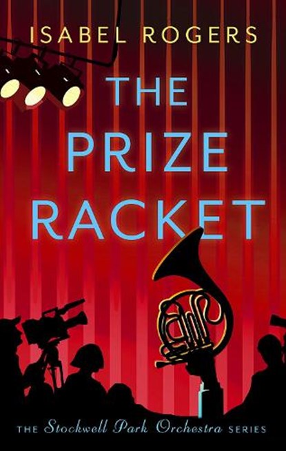 The Prize Racket, Isabel Rogers - Paperback - 9781788423991