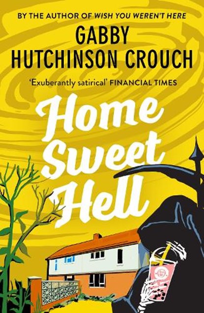 Home Sweet Hell, Gabby Hutchinson Crouch - Paperback - 9781788424073