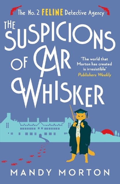 The Suspicions of Mr Whisker, Mandy Morton - Paperback - 9781788424714