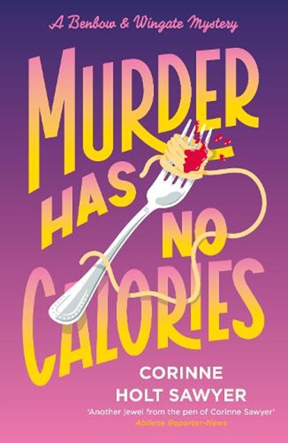 Murder Has No Calories, Corinne Holt Sawyer - Paperback - 9781788424875