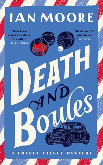 Death and Boules, Ian Moore - Gebonden - 9781788425155