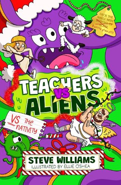 Teachers vs Aliens vs the Nativity!, Steve Williams - Paperback - 9781788425896