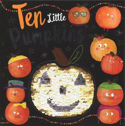 Ten Little Pumpkins, Make Believe Ideas Ltd - Gebonden - 9781788431668