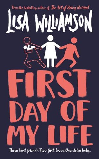 First Day of My Life, Lisa Williamson - Paperback - 9781788451550