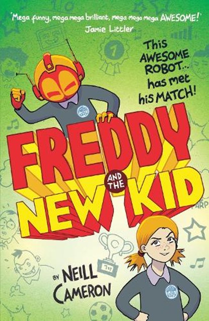 Freddy and the New Kid, Neill Cameron - Paperback - 9781788451642