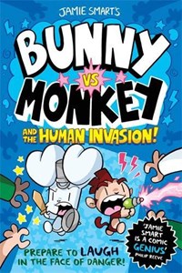 Bunny vs Monkey and the Human Invasion | Jamie Smart | 