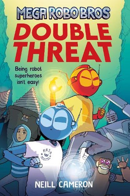 Mega Robo Bros 2: Double Threat (a Phoenix Comic Book), Neill Cameron - Paperback - 9781788452328