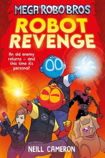 Mega Robo Bros 3: Robot Revenge (a Phoenix Comic Book), Neill Cameron - Paperback - 9781788452342