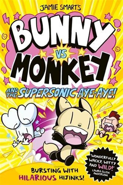 Bunny vs Monkey and the Supersonic Aye-aye, Jamie Smart - Paperback - 9781788452434
