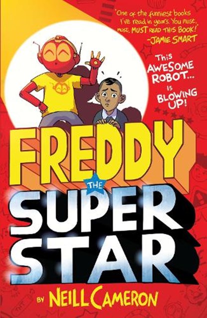 Freddy the Superstar, Neill Cameron - Paperback - 9781788452533