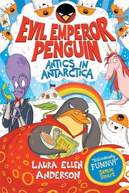 Evil Emperor Penguin: Antics in Antarctica, Laura Ellen Anderson - Paperback - 9781788452823