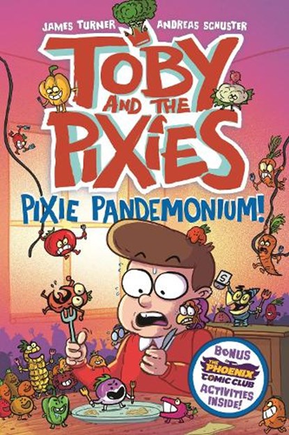 Toby and the Pixies: Pixie Pandemonium (a Phoenix Comic Book), James Turner - Paperback - 9781788453554