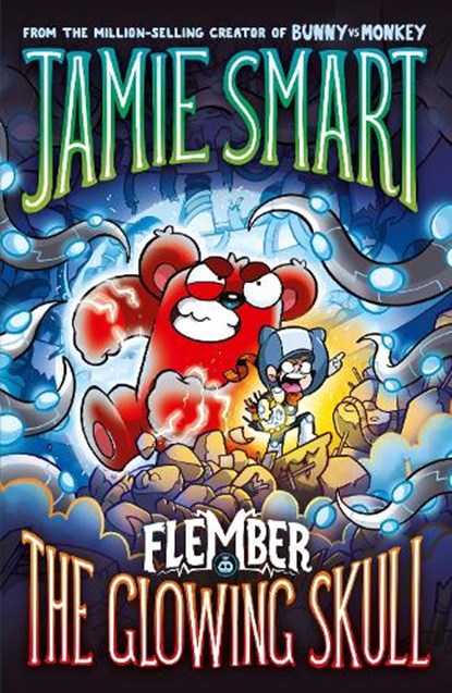 Flember 3: The Glowing Skull (from the multi-million-selling creative genius Jamie Smart), Jamie Smart - Paperback - 9781788453806