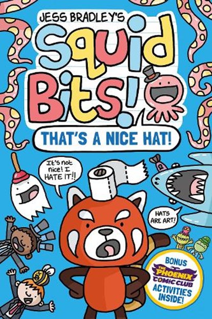 Squid Bits: That's a Nice Hat! (a Phoenix Comic Book), Jess Bradley - Paperback - 9781788453950