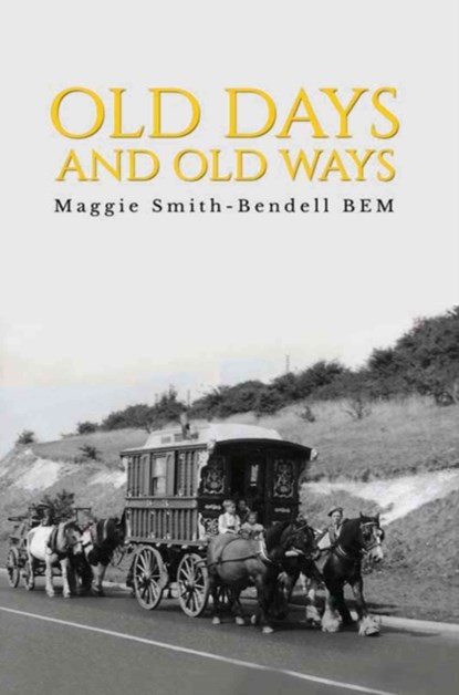 Old Days And Old Ways, Maggie Smith-Bendell - Paperback - 9781788486989
