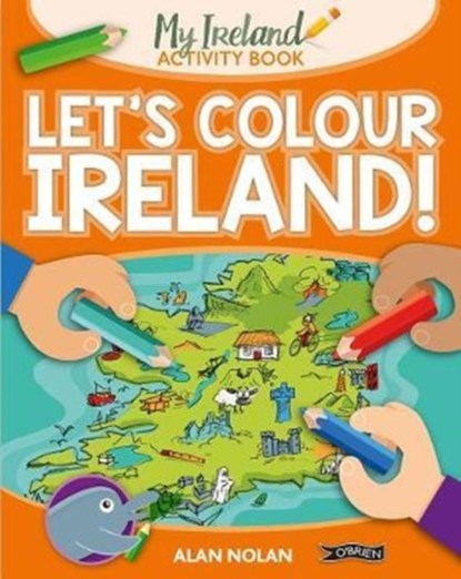 Let's Colour Ireland!, Alan Nolan - Paperback - 9781788490054