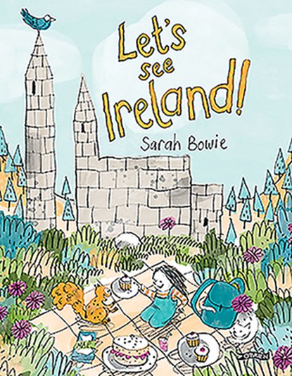 Let's See Ireland!, Sarah Bowie - Paperback - 9781788491327
